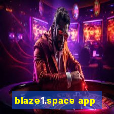 blaze1.space app